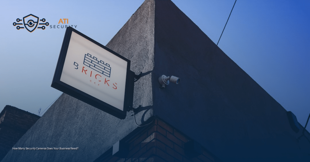 How Many Security Cameras Does Your Business Need?